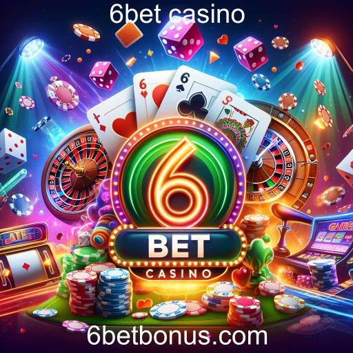 Explorando o Mundo do 6bet Casino: Oportunidades e Inovações